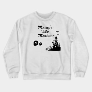 Mommy’s little monster, funny Halloween, ghost clipart, cute Halloween mask, Halloween ghosts Crewneck Sweatshirt